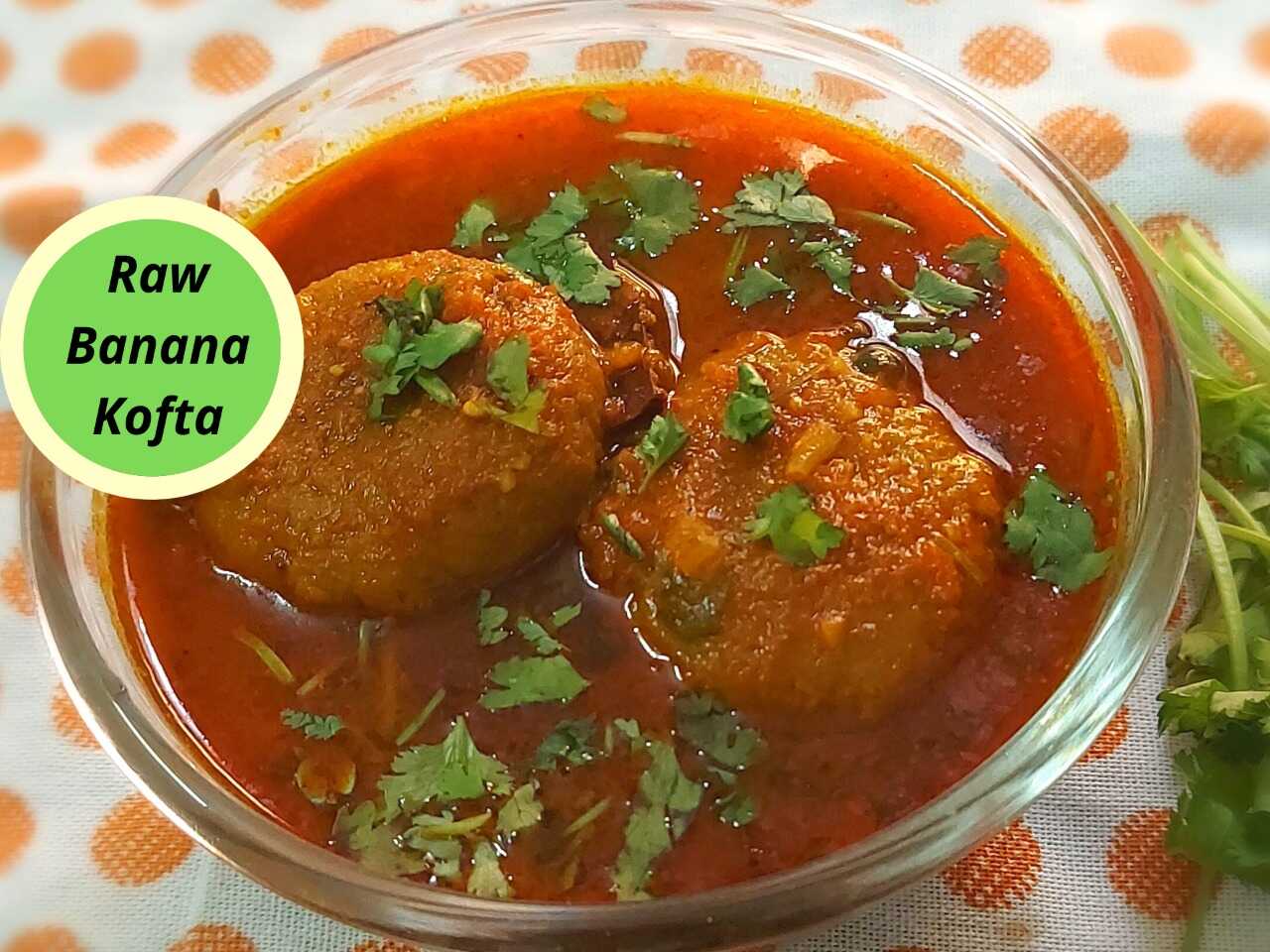 Raw Banana Kofta Recipe In Hindi कच्चे केले की कोफ्ता रेसिपी Kofta Recipe